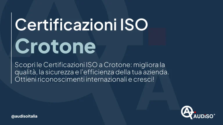 Sfondo blu con testo bianco: "Certificazioni ISO Crotone". Il testo italiano sottostante descrive i vantaggi delle certificazioni ISO per la qualità, la sicurezza e l'efficienza delle aziende. Logo Audiso e "@audisoitalia" negli angoli inferiori.